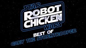 Gary the Stormtropper - Robot Chicken: Star Wars