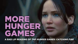 MORE HUNGER GAMES - A Bad Lip Reading of Catching Fire