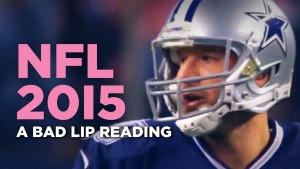 NFL 2015 - A Bad Lip Reading of The NFL